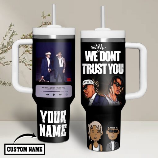 we still dont trust you studio album by future and metro boomin music custom stanley quencher 40oz stainless steel 6pyln